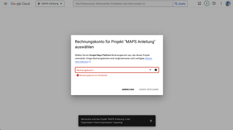 Screenshot mit Auswahlfenster zur Verknüpfung des Abrechnungskontos mit dem Projekt nach der API-Aktivierung